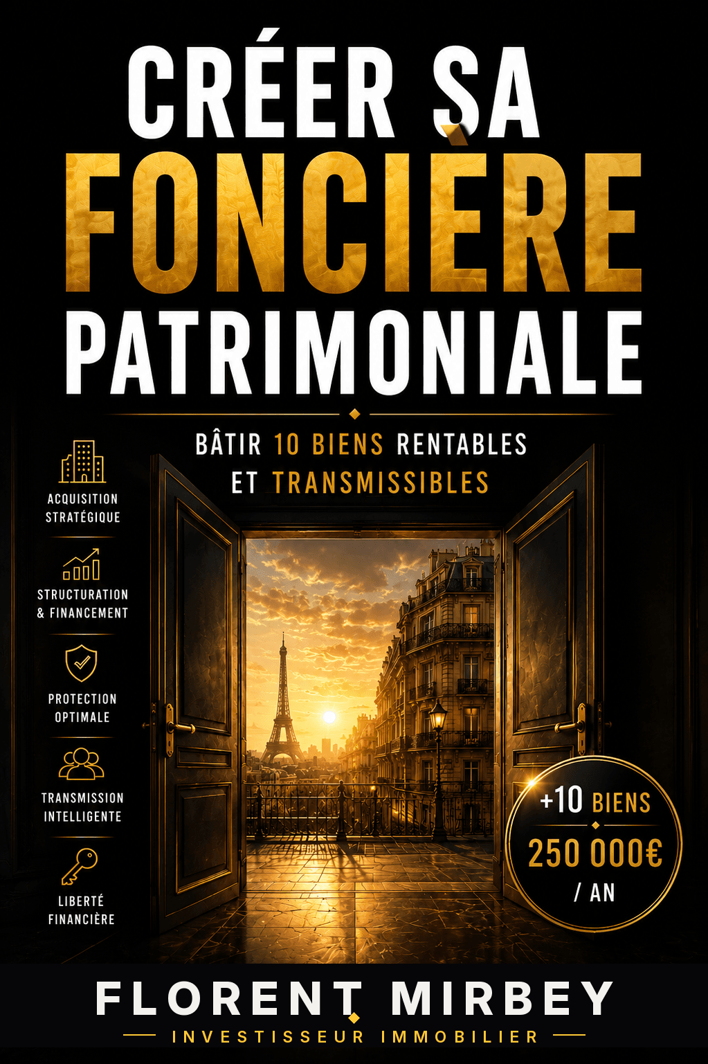 Créer sa foncière patrimoniale — Tome 4
