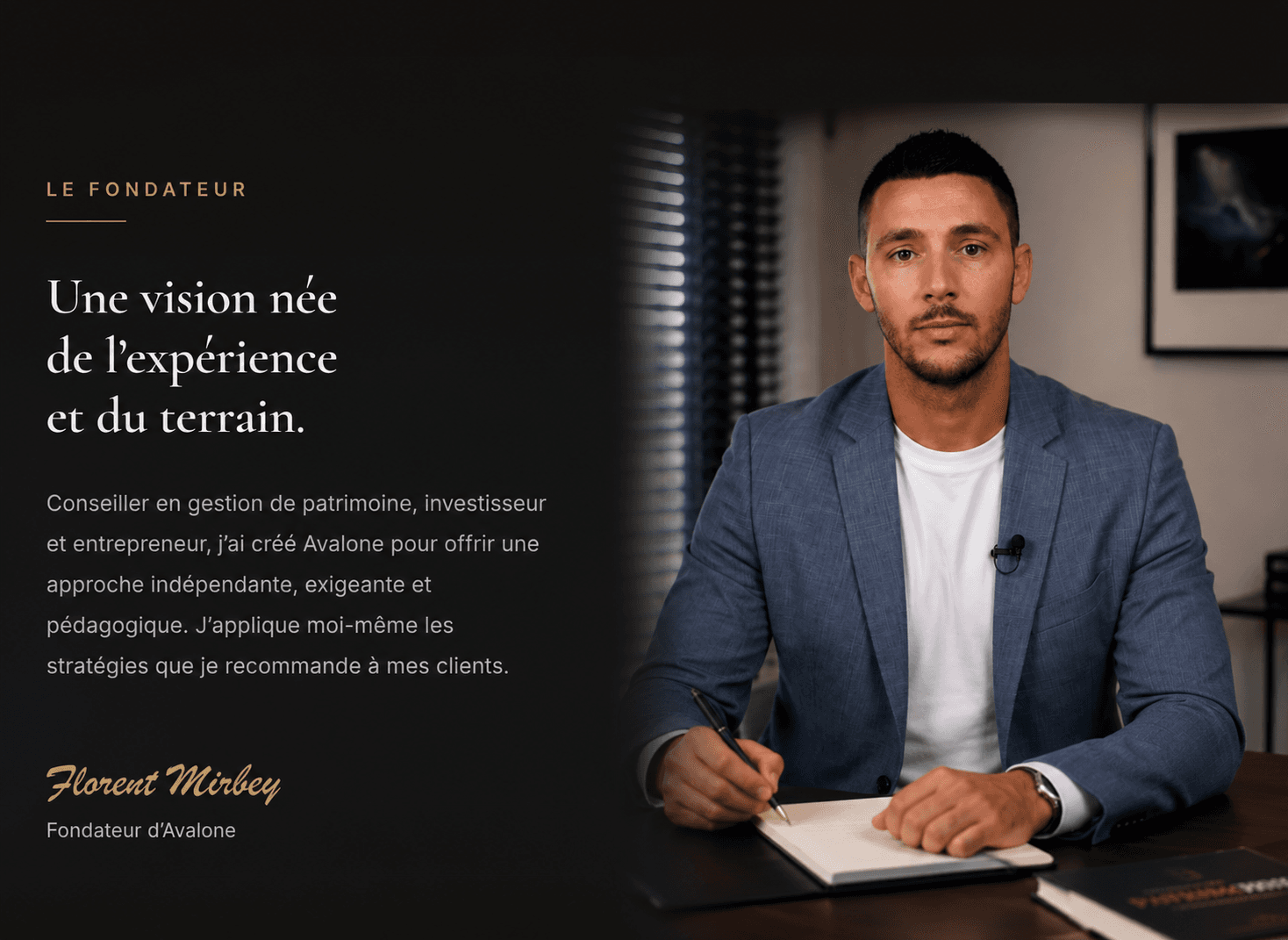 Florent Mirbey, fondateur d'Avalone — « Conseiller en gestion de patrimoine, investisseur et entrepreneur, j'ai créé Avalone pour offrir une approche indépendante, exigeante et pédagogique. »